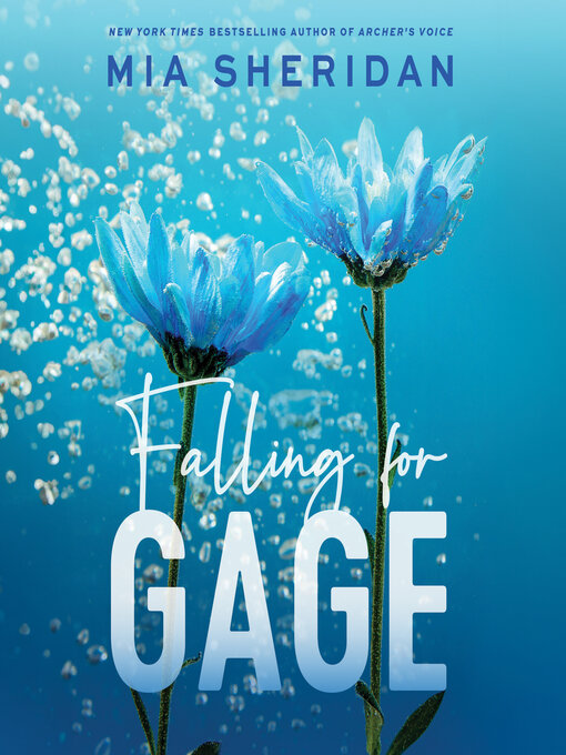 Title details for Falling for Gage by Mia Sheridan - Wait list